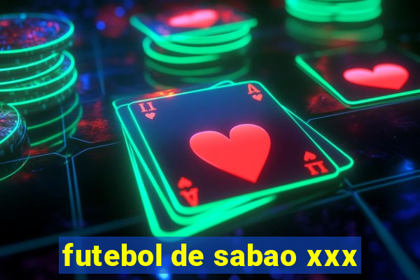 futebol de sabao xxx